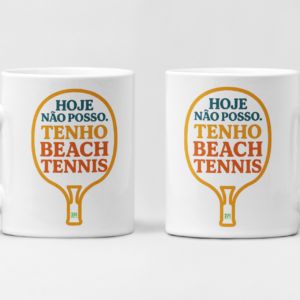 Caneca de Porcelana Beach Tennis Hoje Não Posso
